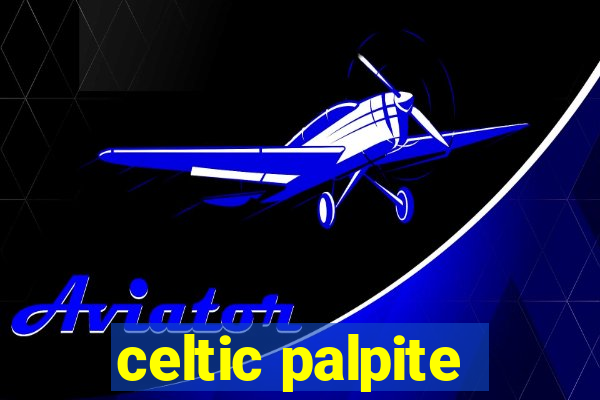 celtic palpite